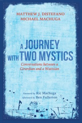 A Journey with Two Mystics 1