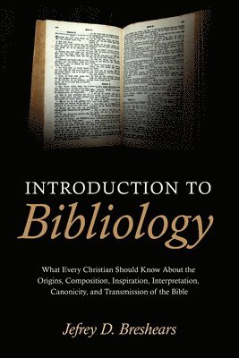 Introduction To Bibliology 1