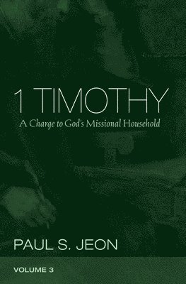 1 Timothy, Volume 3 1