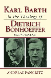 bokomslag Karl Barth in the Theology of Dietrich Bonhoeffer