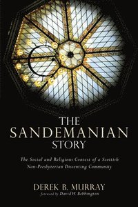 bokomslag The Sandemanian Story