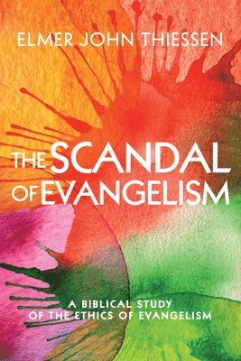 Elmer John Thiessen - Scandal of Evangelism, Häftad