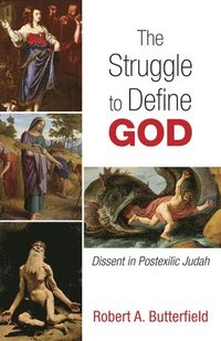 bokomslag The Struggle to Define God