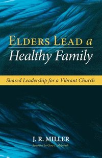 bokomslag Elders Lead a Healthy Family