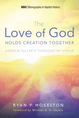 bokomslag The Love of God Holds Creation Together