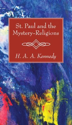 St. Paul and the Mystery-Religions
