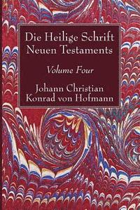 bokomslag Die Heilige Schrift Neuen Testaments, Volume Four