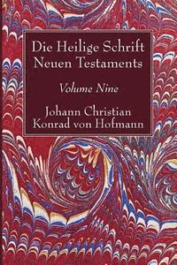 bokomslag Die Heilige Schrift Neuen Testaments, Volume Nine