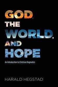 bokomslag God, the World, and Hope