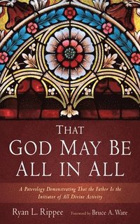 bokomslag That God May Be All in All