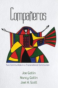 bokomslag Compañeros: Two Communities in a Transnational Communion