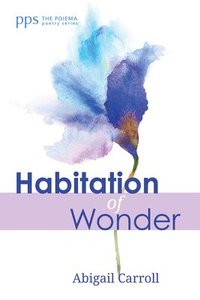 bokomslag Habitation of Wonder