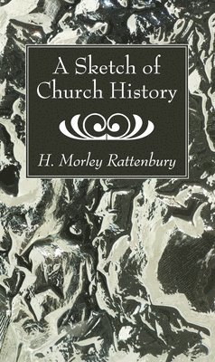 A Sketch of Church History 1