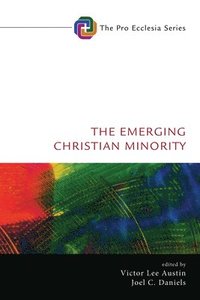 bokomslag The Emerging Christian Minority
