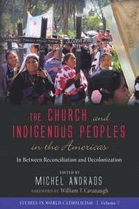 bokomslag The Church and Indigenous Peoples in the Americas