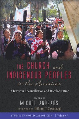 Michel Andraos - Church and Indigenous Peoples in the Americas, Inbunden