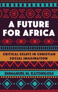 bokomslag A Future for Africa