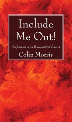 Colin Morris - Include Me Out!, Häftad