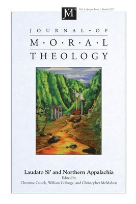 William Collinge, Christine Cusick, Christopher McMahon - Journal of Moral Theology, Volume 6, Special Issue 1, Inbunden
