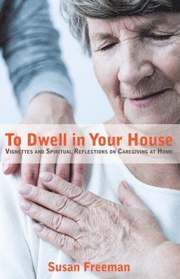 To Dwell in Your House 1