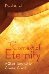 bokomslag In the Context of Eternity