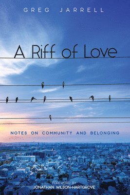 Greg Jarrell - Riff of Love, Inbunden