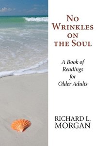 bokomslag No Wrinkles on the Soul