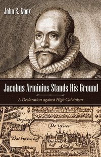 bokomslag Jacobus Arminius Stands His Ground