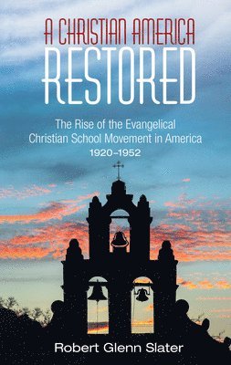 bokomslag Christian America Restored