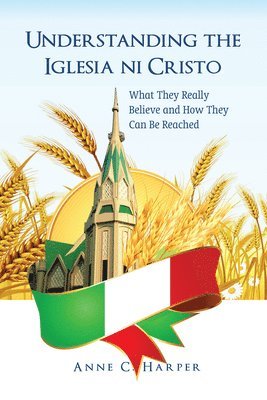 Understanding the Iglesia Ni Cristo 1