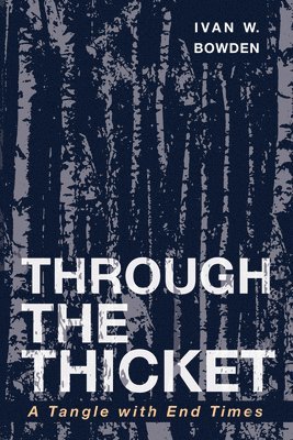 Through the Thicket 1