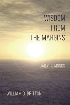 Wisdom From the Margins 1