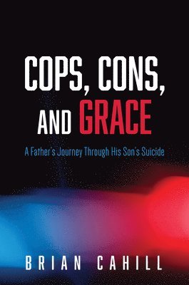 bokomslag Cops, Cons, and Grace