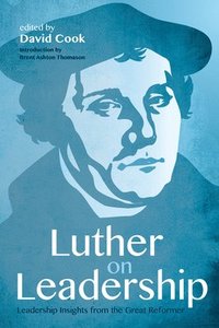 bokomslag Luther on Leadership