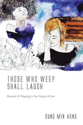 Those Who Weep Shall Laugh 1