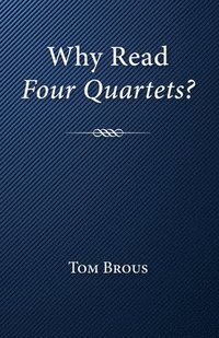bokomslag Why Read Four Quartets?