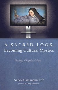 bokomslag Sacred Look: Becoming Cultural Mystics