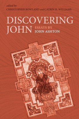 bokomslag Discovering John: Essays by John Ashton