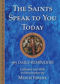 bokomslag The Saints Speak to You Today