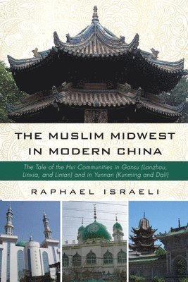 Muslim Midwest in Modern China