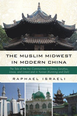 The Muslim Midwest in Modern China 1