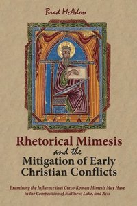 bokomslag Rhetorical Mimesis and the Mitigation of Early Christian Conflicts