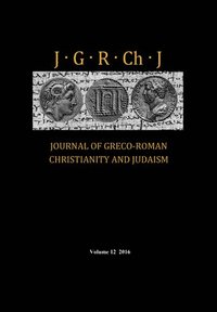 bokomslag Journal of Greco-Roman Christianity and Judaism, Volume 12