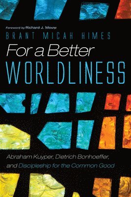 bokomslag For a Better Worldliness