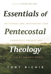 bokomslag Essentials of Pentecostal Theology