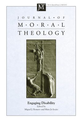 Journal of Moral Theology, Volume 6, Special Issue 2 1