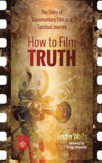 bokomslag How to Film Truth