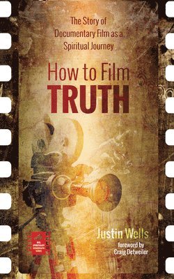 How to Film Truth
