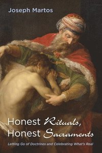 bokomslag Honest Rituals, Honest Sacraments
