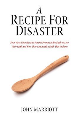 John Marriott - Recipe for Disaster, Häftad